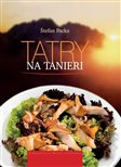 Nebojte sa pustiť do slovenskej kuchyne, poučia vás aj Tatry na tanieri